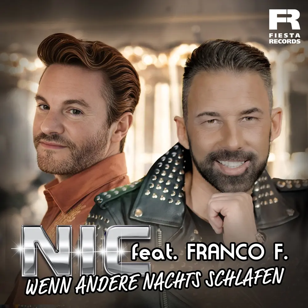 NIC feat. Franco F. – Wenn Andere Nachts Schlafen (Duett Radio Version)