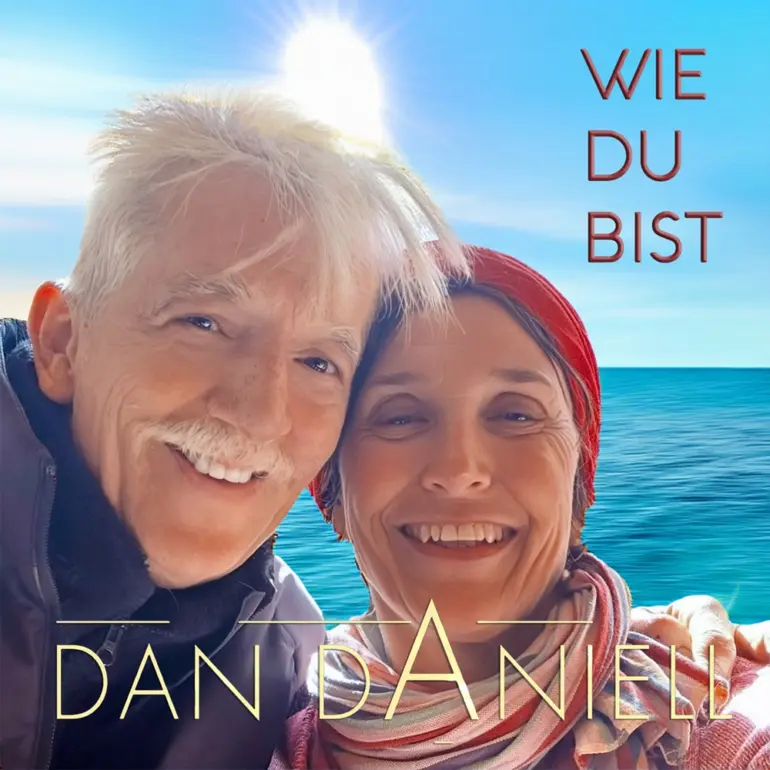 Dan Daniell – Wie Du Bist