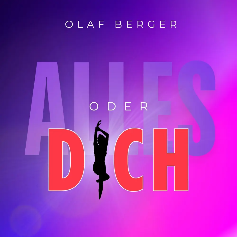 Olaf Berger – Alles Oder Dich
