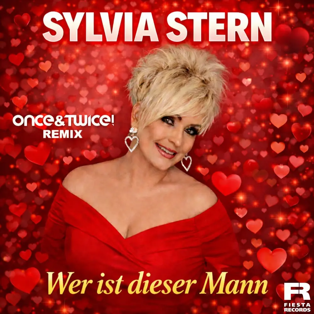 Sylvia Stern – Wer Ist Dieser Mann (Once&Twice! Remix)