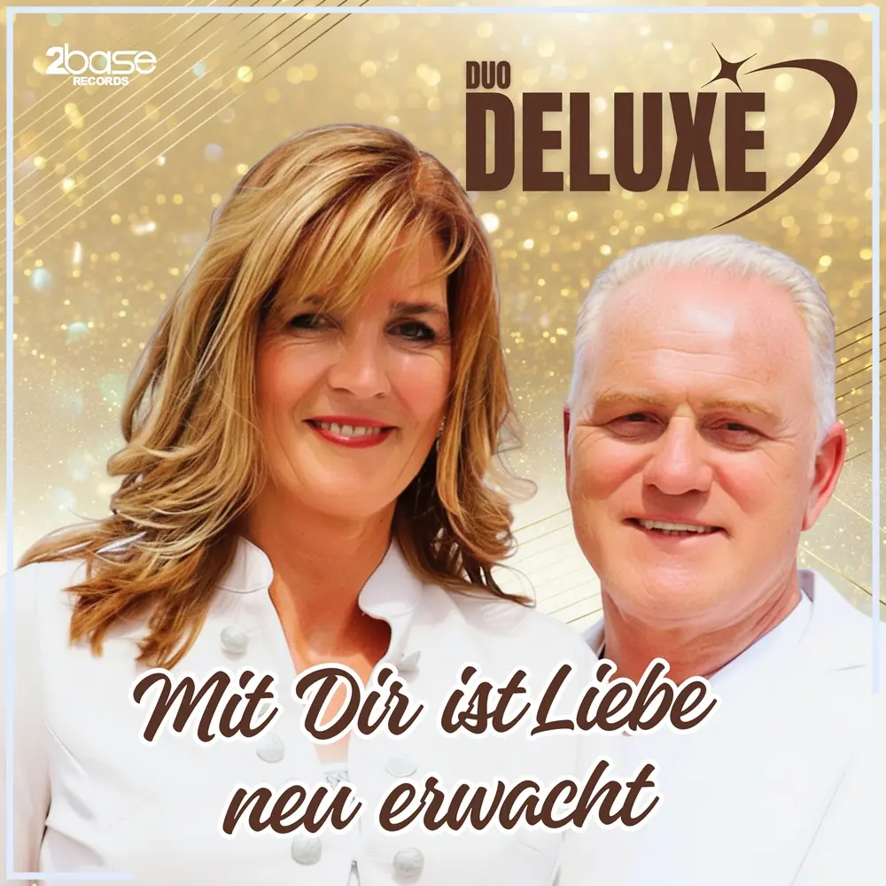 Duo Deluxe – Mit Dir Ist Liebe Neu Erwacht
