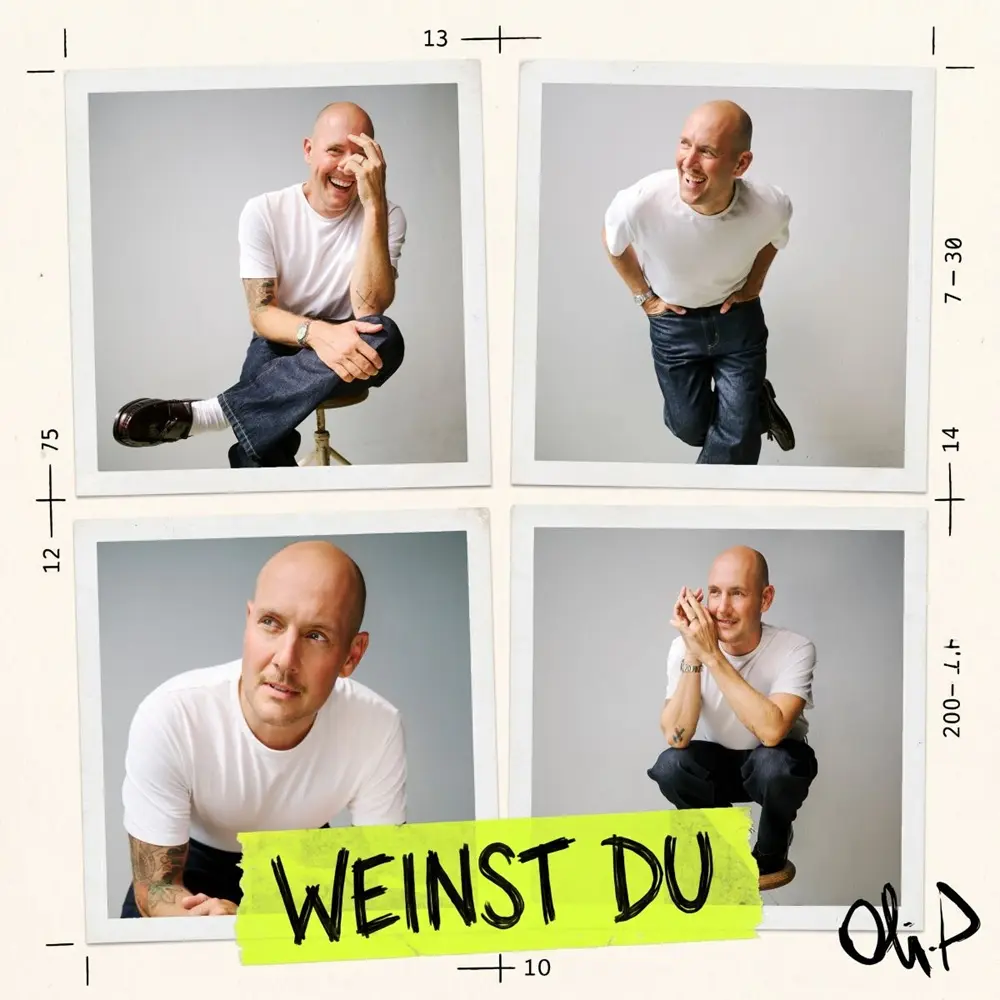 Oli. P – Weinst Du