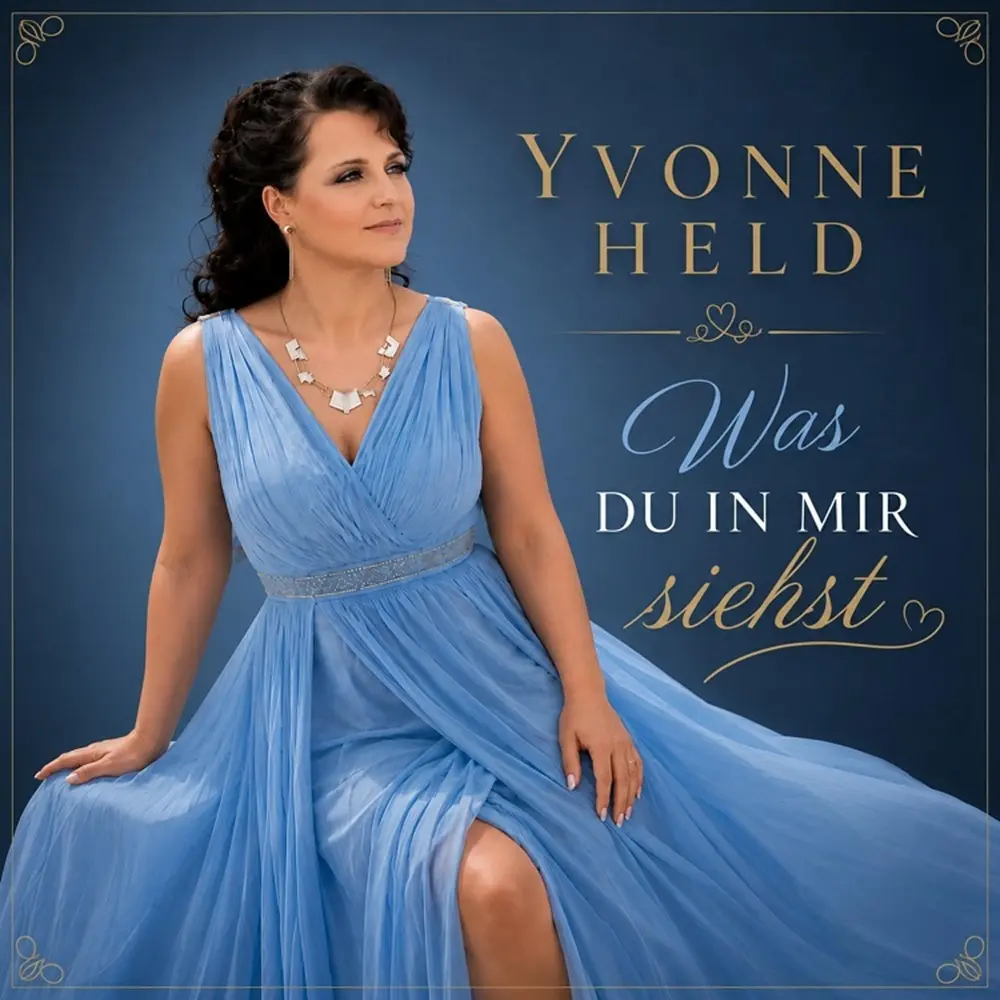 Yvonne Held – Was Du In Mir Siehst