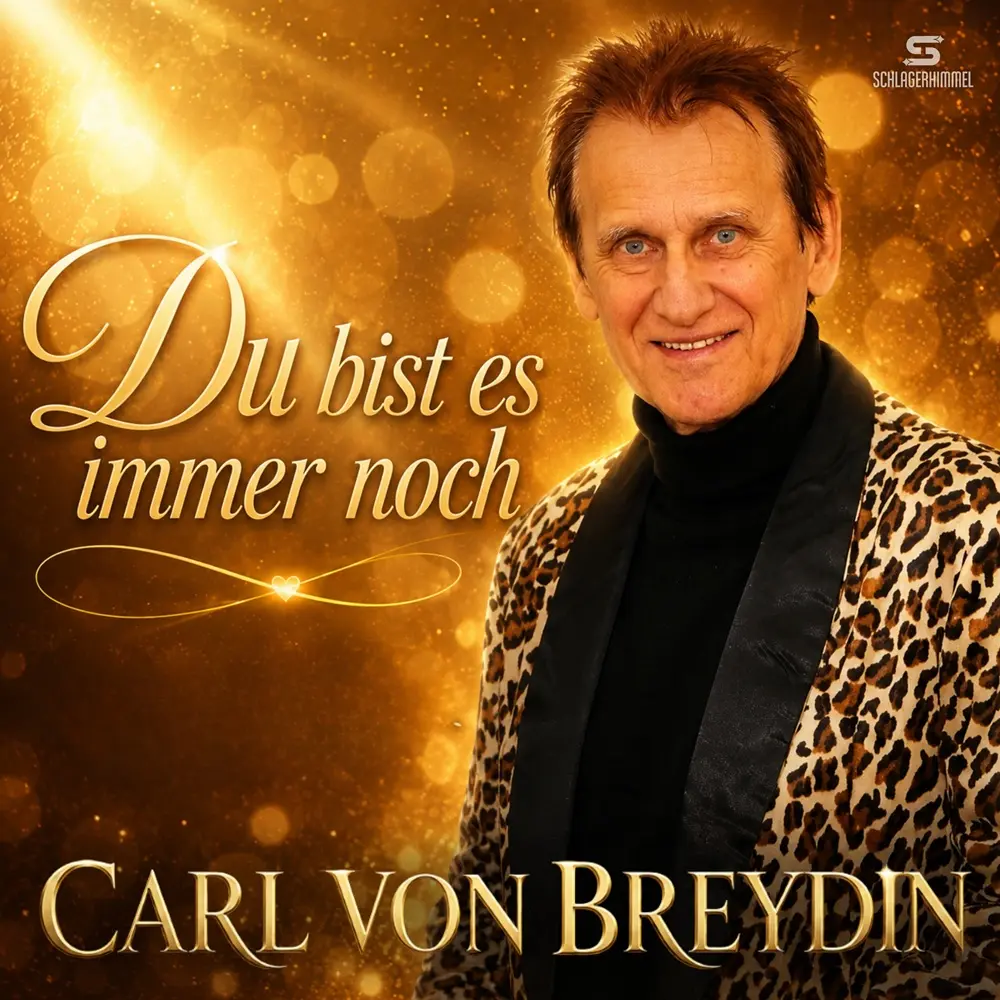 Carl von Breydin – Du Bist Es Immer Noch