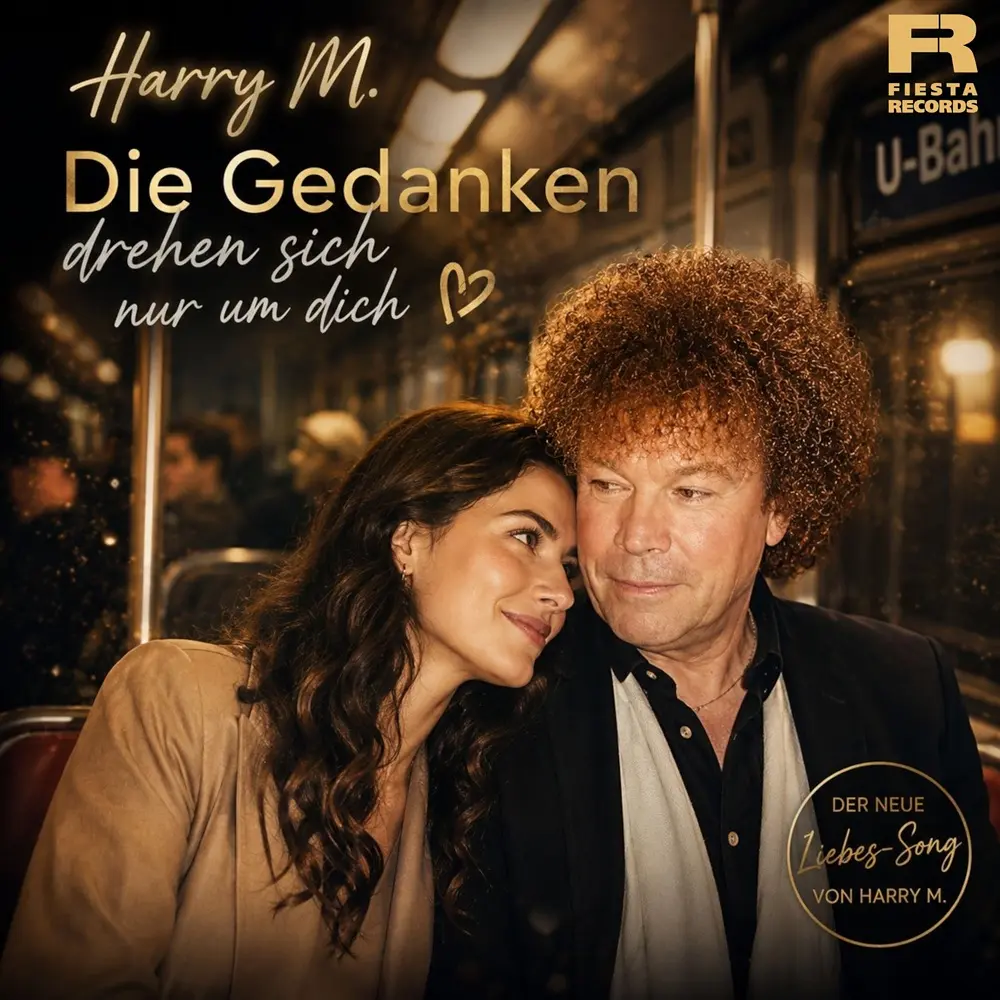 Harry M. – Die Gedanken Drehen Sich Nur Um Dich