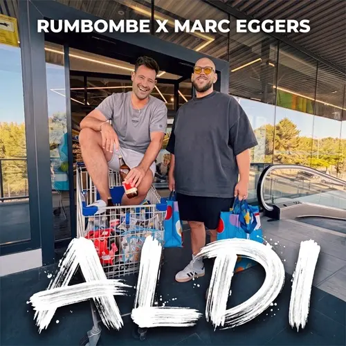 Rumbombe x Marc Eggers x Bozi – Aldi