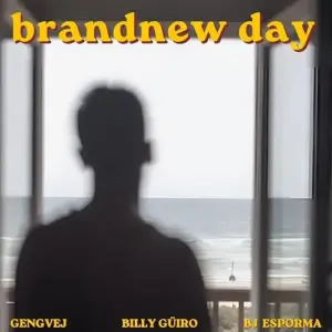 Gengvej, Billy Güiro, BJ Esporma – Brandnew Day