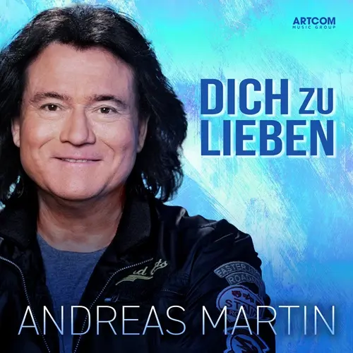 Andreas Martin – Dich Zu Lieben