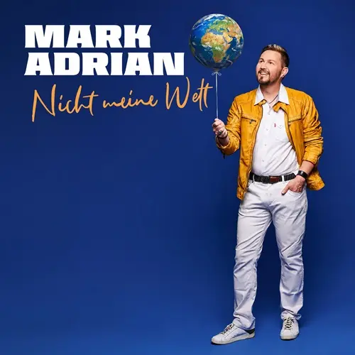 Mark Adrian – Nicht Meine Welt