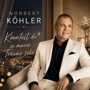 Norbert Köhler – Könntest Du In Meine Träume Sehn