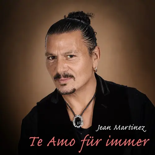 Jean Martinez – Te Amo Für Immer
