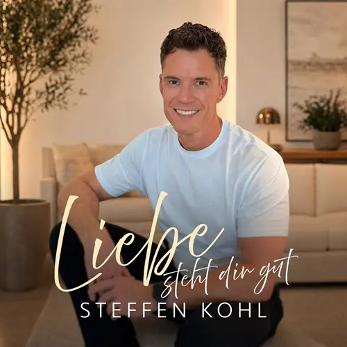 Steffen Kohl – Liebe Steht Dir Gut