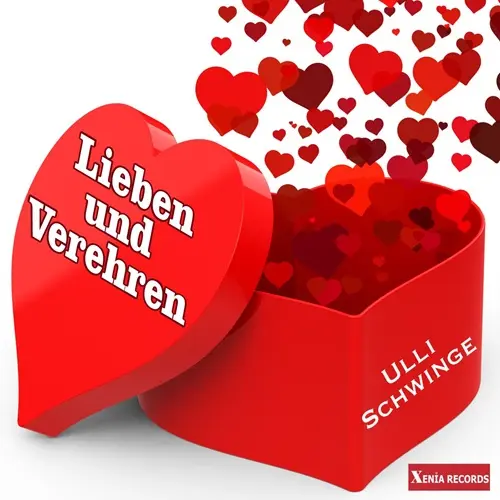 Ulli Schwinge – Lieben Und Verehren